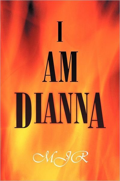 Cover for Mjr · I Am Dianna (Paperback Book) (2012)
