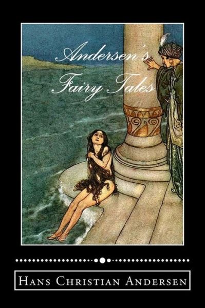 Andersen's Fairy Tales - Hans Christian Andersen - Livres - Createspace - 9781480124585 - 15 octobre 2012