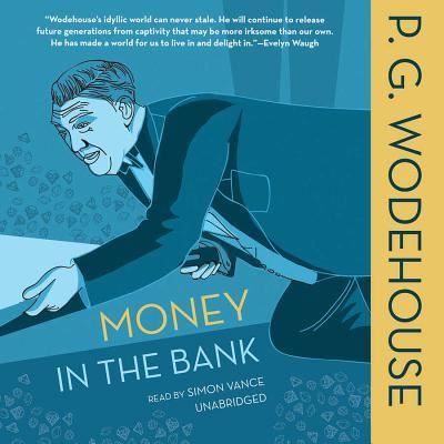 Cover for P G Wodehouse · Money in the Bank Lib/E (CD) (2015)