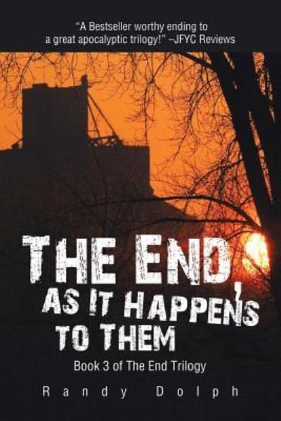 Cover for Randy Dolph · The End, as It Happens to Them (Paperback Bog) (2016)