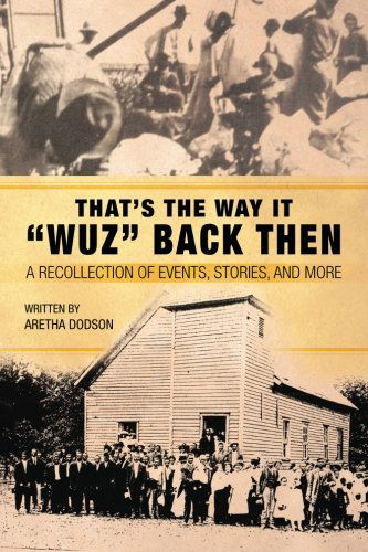 Cover for Aretha Dodson · That's the Way It &quot;Wuz&quot; Back Then: a Recollection of Events, Stories, and More (Pocketbok) (2014)