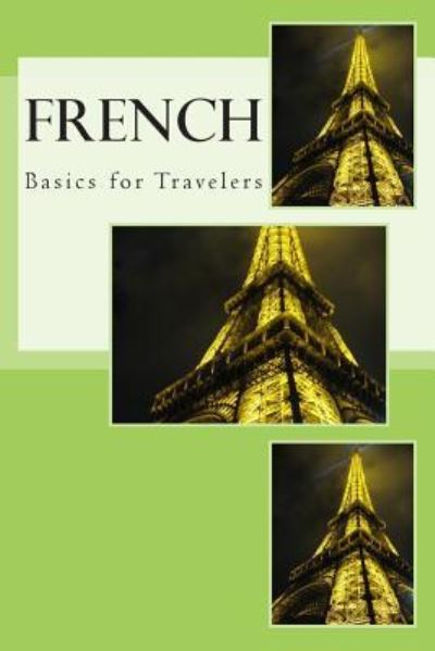 Cover for N T Gore · French - Basics for Travelers (Pocketbok) (2013)