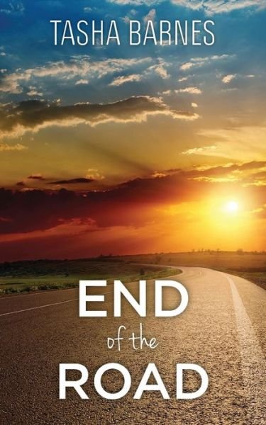 Cover for Tasha Barnes · End of the Road (Paperback Book) (2013)