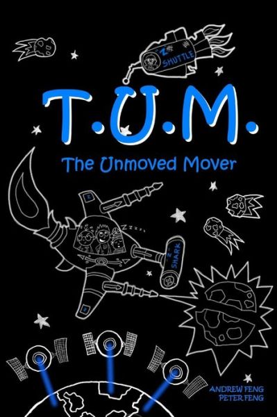 Cover for Andrew Feng · Tum: the Unmoved Mover (Paperback Book) (2014)