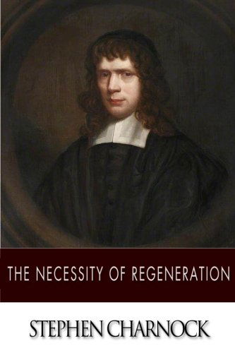 Cover for Stephen Charnock · The Necessity of Regeneration (Paperback Book) (2014)