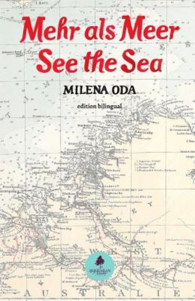 Cover for Milena Oda · Mehr Als Meer / See the Sea: Theaterstuck / Play. Edition Bilingual by Bohemian Paradise Press (Paperback Book) (2014)