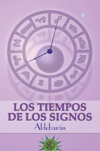 Cover for Aldebaran · Los tiempos de los signos (Taschenbuch) (2014)