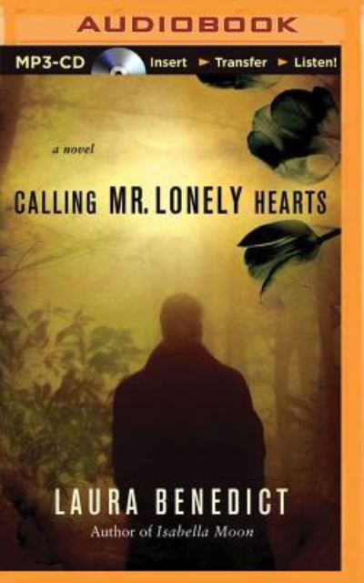 Calling Mr. Lonely Hearts - Laura Benedict - Audiobook - Brilliance Audio - 9781501285585 - 18 sierpnia 2015