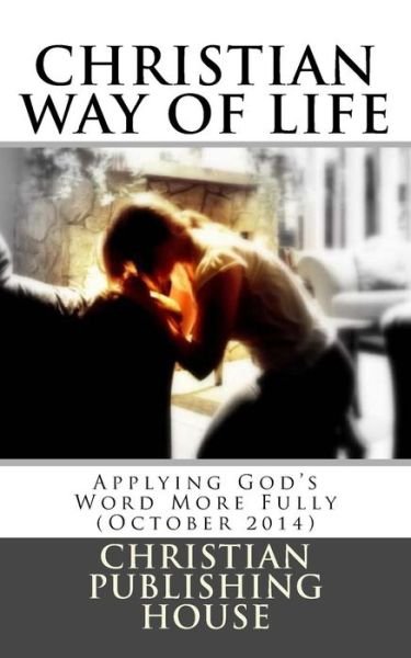 Cover for Edward D Andrews · Christian Way of Life Applying God's Word More Fully (October 2014) (Pocketbok) (2014)