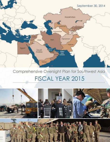 Cover for Department of Defense · Comprehensive Oversight Plan for Southwest Asia: Fiscal Year 2015 (Paperback Book) (2014)