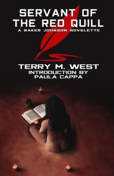 Cover for Terry M West · Servant of the Red Quill: a Baker Johnson Tale (Pocketbok) (2015)