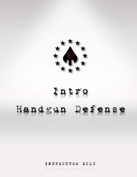 Cover for Instructor Zulu · Intro Handgun Defense (Paperback Bog) (2015)