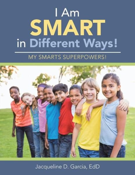 Cover for Edd Jacqueline D Garcia · I Am Smart in Different Ways! (Pocketbok) (2016)