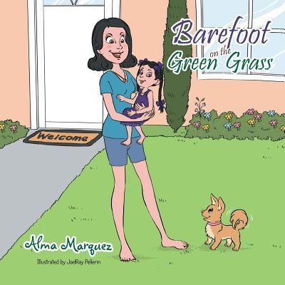 Cover for Alma Marquez · Barefoot on the Green Grass (Paperback Book) (2016)