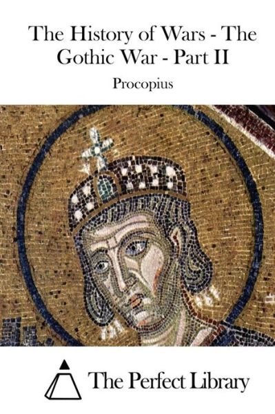 Cover for Procopius · The History of Wars - the Gothic War - Part II (Paperback Bog) (2015)