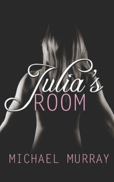 Cover for Michael Murray · Julia's Room (Book) (2012)