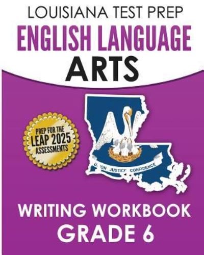 Cover for Test Master Press Louisiana · LOUISIANA TEST PREP English Language Arts Writing Workbook Grade 6 (Paperback Bog) (2016)