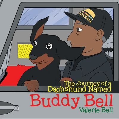 Cover for Valerie Bell · The Journey of a Dachshund Named Buddy Bell (Pocketbok) (2016)