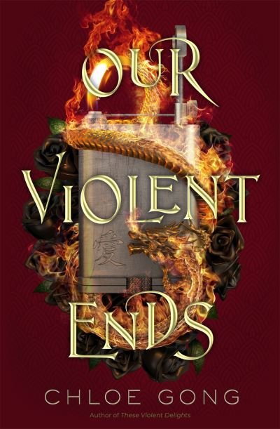 Cover for Chloe Gong · Our Violent Ends: #1 New York Times Bestseller! - These Violent Delights (Pocketbok) (2022)
