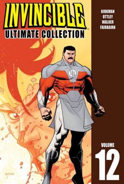 Cover for Robert Kirkman · Invincible: The Ultimate Collection Volume 12 (Gebundenes Buch) (2018)