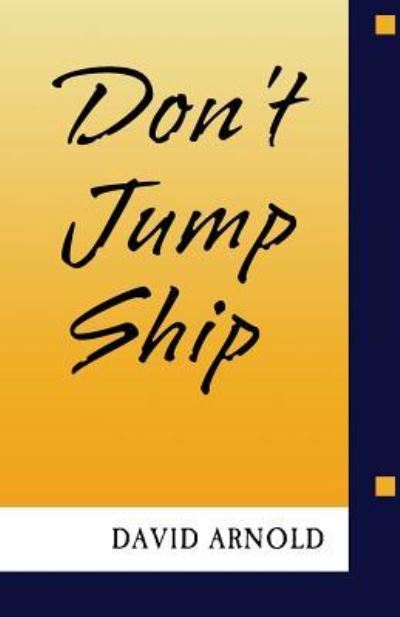 Cover for David R Arnold · Don't Jump Ship (Paperback Book) (2016)