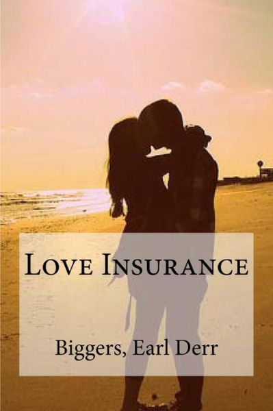 Cover for Biggers Earl Derr · Love Insurance (Taschenbuch) (2016)