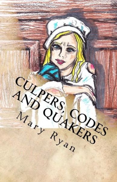 Cover for Mary Ryan · Culpers, Codes and Quakers (Paperback Book) (2016)