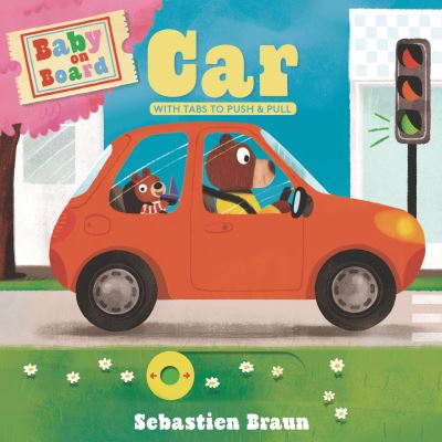 Baby on Board - Sebastien Braun - Kirjat - Candlewick Press - 9781536232585 - tiistai 5. syyskuuta 2023