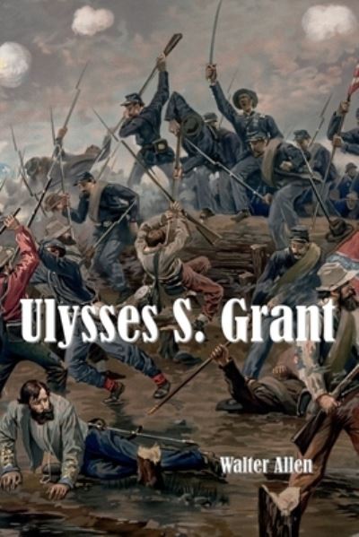 Cover for Walter Allen · Ulysses S. Grant (Paperback Book) (2017)