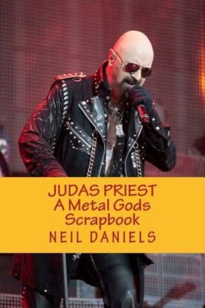 Cover for Neil Daniels · Judas Priest - A Metal Gods Scrapbook (Pocketbok) (2016)