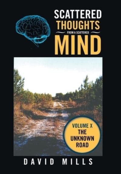 Cover for David Mills · Scattered Thoughts from a Scattered Mind (Inbunden Bok) (2021)