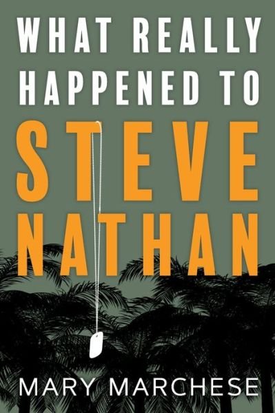 Cover for Mary Marchese · What Really Happened to Steve Nathan (Book) (2018)