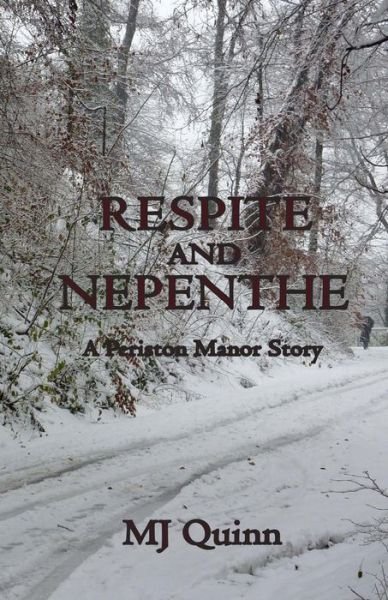 Cover for Mj Quinn · Respite and Nepenthe (Pocketbok) (2017)