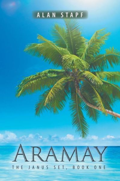 Cover for Alan Stapf · Aramay: The Janus Set, Book One (Paperback Book) (2018)