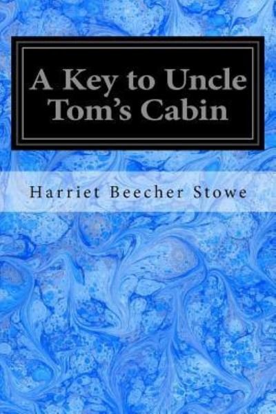 Cover for Professor Harriet Beecher Stowe · A Key to Uncle Tom's Cabin (Paperback Book) (2017)