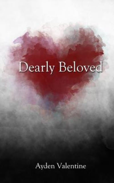 Cover for Ayden Valentine · Dearly Beloved (Paperback Book) (2017)