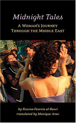 Cover for Rosina-fawzia Al-rawi · Midnight Tales: a Woman's Journey Through the Middle East (Paperback Book) [Tra edition] (2005)