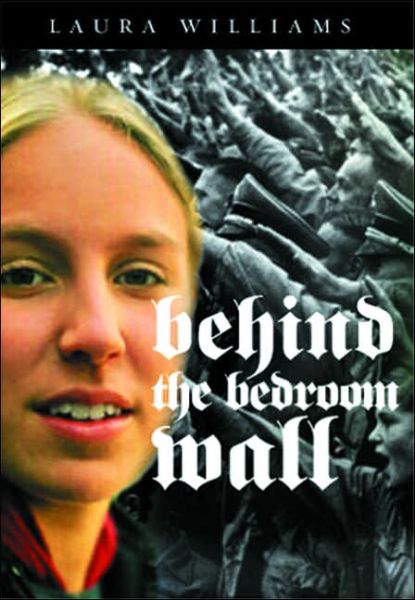 Cover for Laura E. Williams · Behind the Bedroom Wall - Historical Fiction for Young Readers (Paperback Book) (2005)