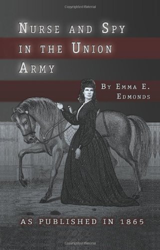 Cover for S. Emma E. Edmonds · Nurse and Spy in the Union Army: the Adventures and Experiences of a Woman in Hospitals, Camps, and Battlefields (Paperback Book) (1999)