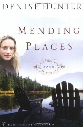 Cover for Denise Hunter · Mending Places (The New Heights Series #1) (Paperback Book) (2004)