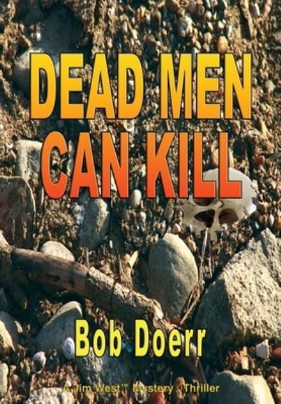 Cover for Bob Doerr · Dead Men Can Kill (Inbunden Bok) (2009)