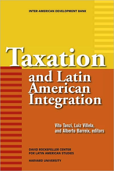 Cover for Vito Tanzi · Taxation and Latin American Integration (Paperback Book) (2008)