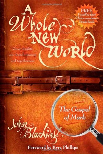 Cover for John Blackwell · A Whole New World: The Gospel of Mark: The Gospel of Mark (Paperback Book) (2007)
