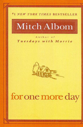 Cover for Mitch Albom · For One More Day (Inbunden Bok) (2008)