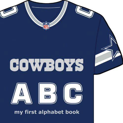 Cover for Brad M. Epstein · Dallas Cowboys Abc: My First Alphabet Book (Team Board Books) (Hardcover Book) [Brdbk edition] (2013)