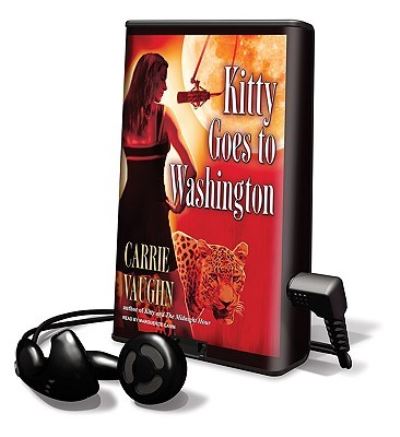 Cover for Carrie Vaughn · Kitty Goes to Washington (N/A) (2010)