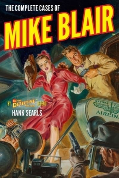 Cover for Hank Searls · The Complete Cases of Mike Blair (Paperback Book) (2020)
