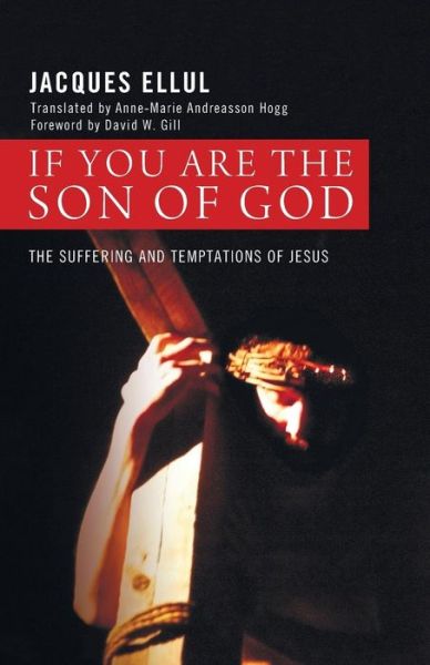 Cover for Jacques Ellul · If You Are the Son of God (Pocketbok) (2014)