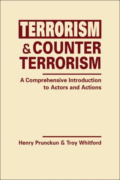 Cover for Henry Prunckun · Terrorism and Counterterrorism: A Comprehensive Introduction to Actors and Actions (Inbunden Bok) (2019)