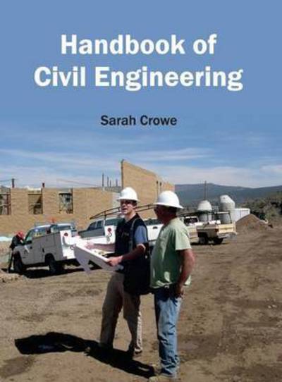 Cover for Sarah Crowe · Handbook of Civil Engineering (Gebundenes Buch) (2015)